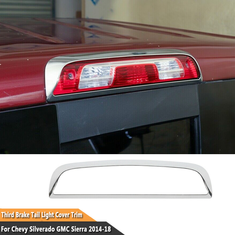 Chrome Third Brake Light Trim For 2014-18 Chevy Silverado GMC Sierra Accessories