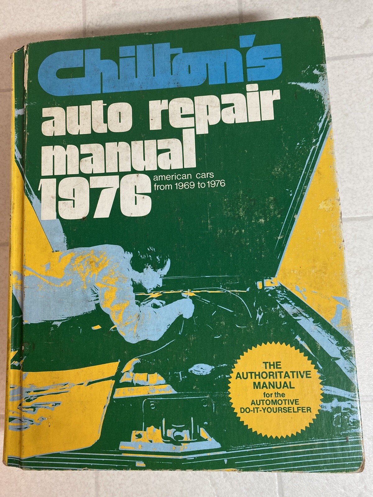 Chilton’s Auto Repair Manual 1976 American Cars From 1969 To 1976
