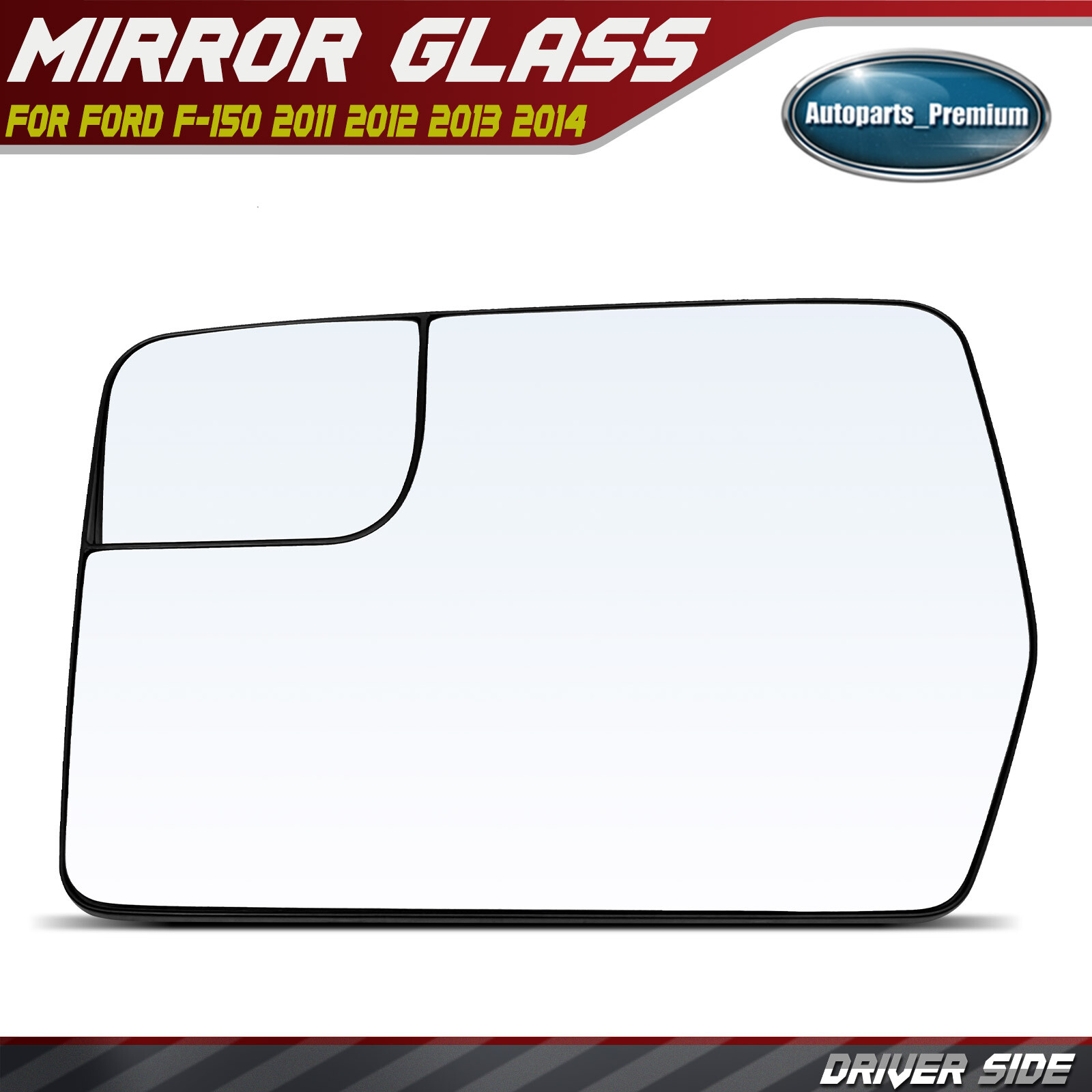Driver Mirror Glass with Power Adjust & Spotter Glass for Ford F-150 2011-2014