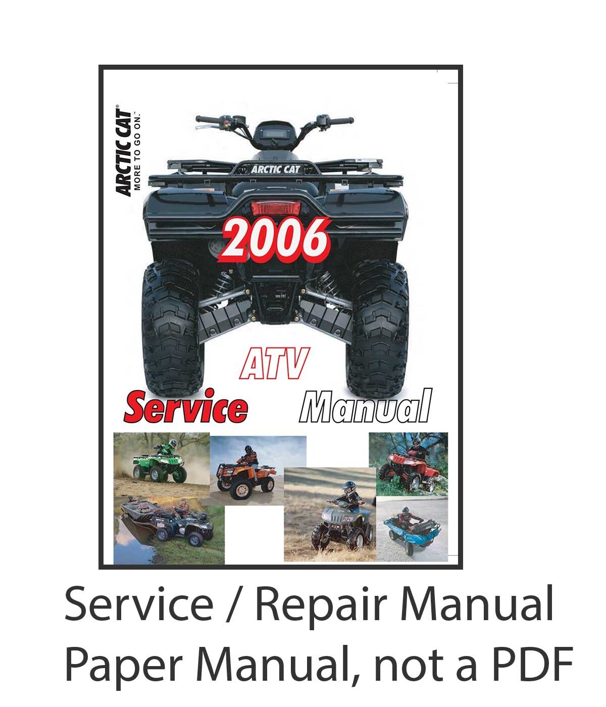 Arctic Cat 2006 ATVs 400 500 650 + Wiring Charts Service Manual