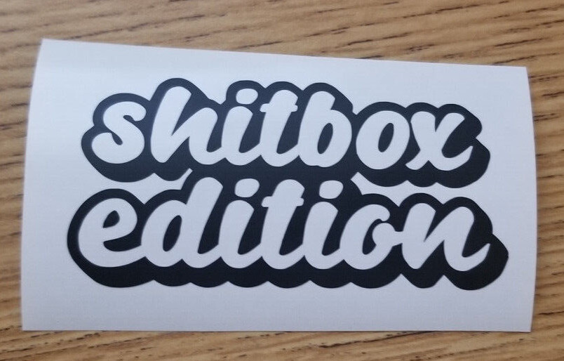 SHITBOX EDITION decal Pick Size/Color car tool box mechanic racer sticker funny