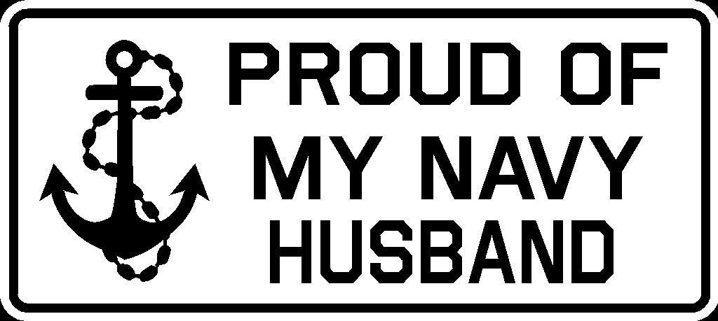Proud of My Navy Husband Cut Vinyl Car Window Decal Sticker US Seller