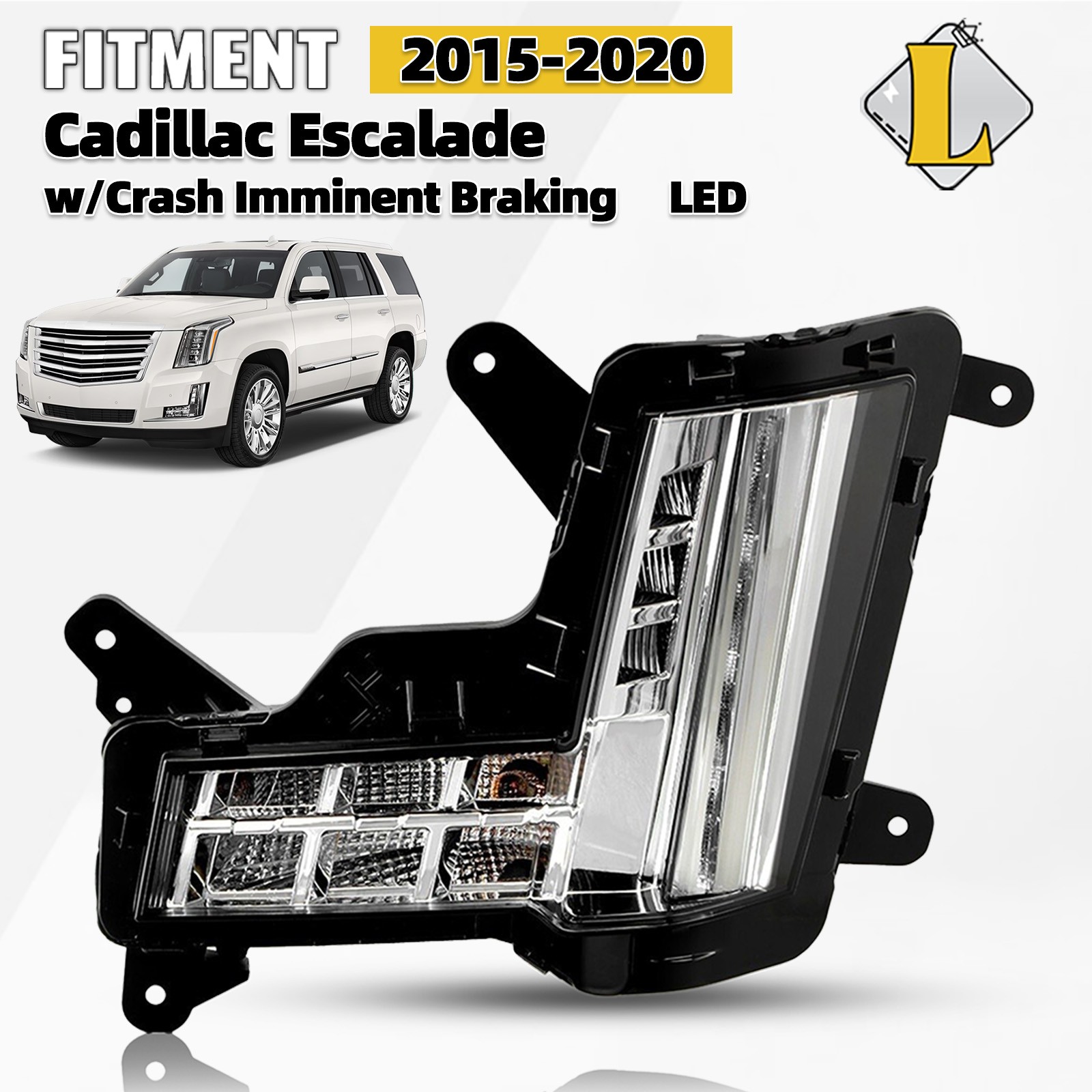 For 2015-2020 Cadillac Escalade LED Fog Light Lamp w/Crash Brake Driver Side