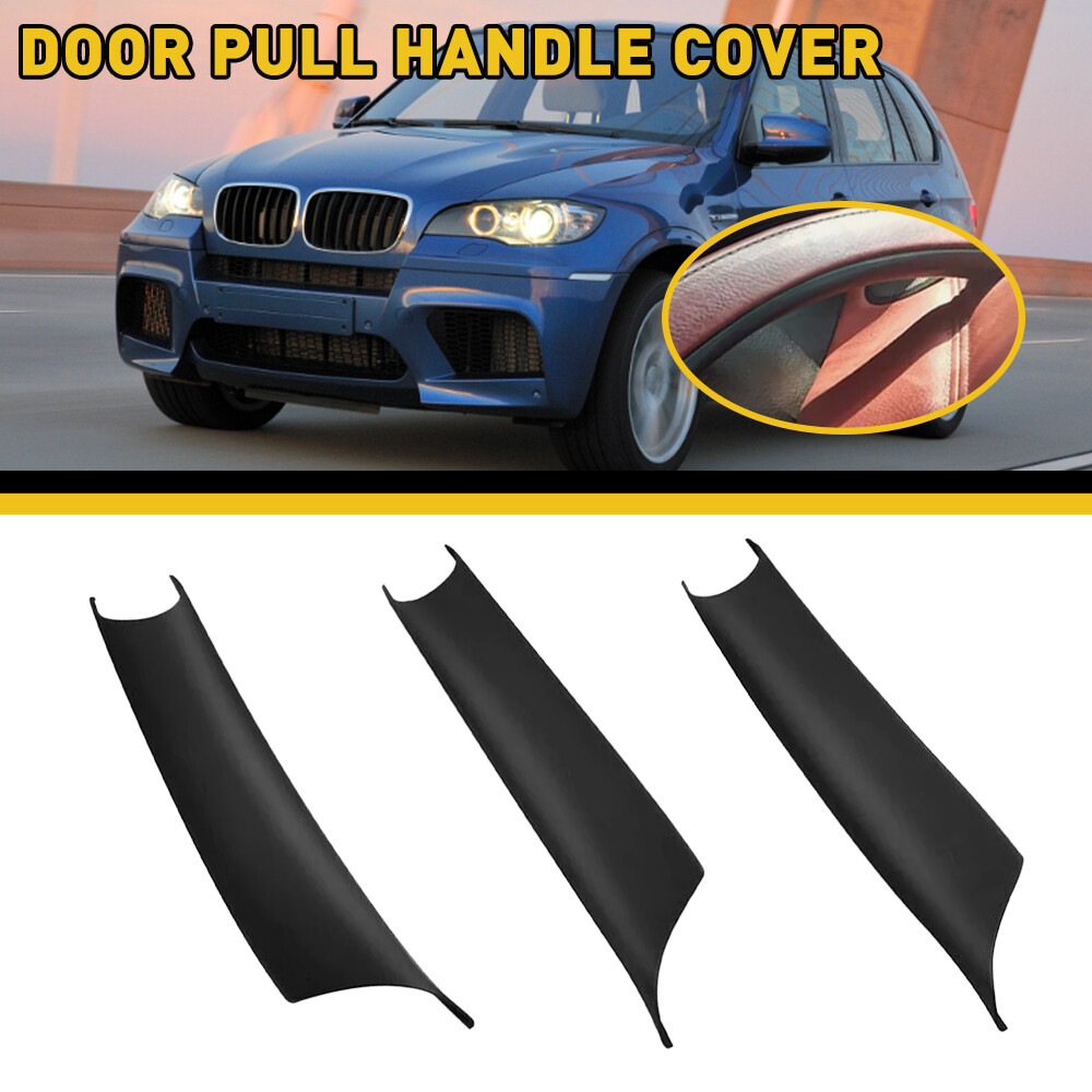 Interior Door Handle Panel Pull Trim x3 For 2008 2009-2013 BMW X5 E70 X6 E71 E72