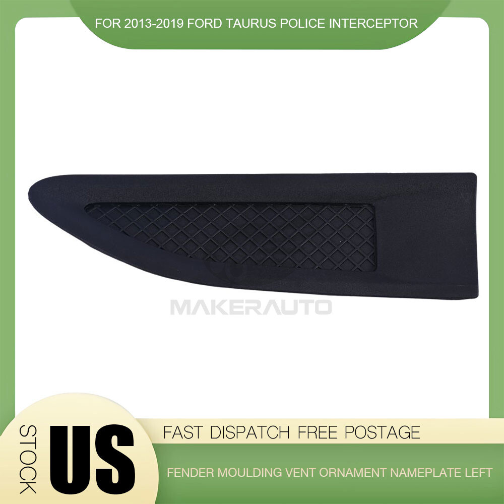 Fender Vent Nameplate Ornament Left For 2013-2019 Ford Taurus Police Interceptor
