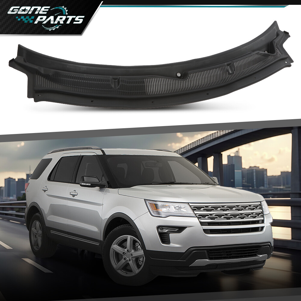 Top Windshield Cowl Grille BB5Z78022A68AA Fit For 11-19 Ford Explorer 2.3L 3.7L