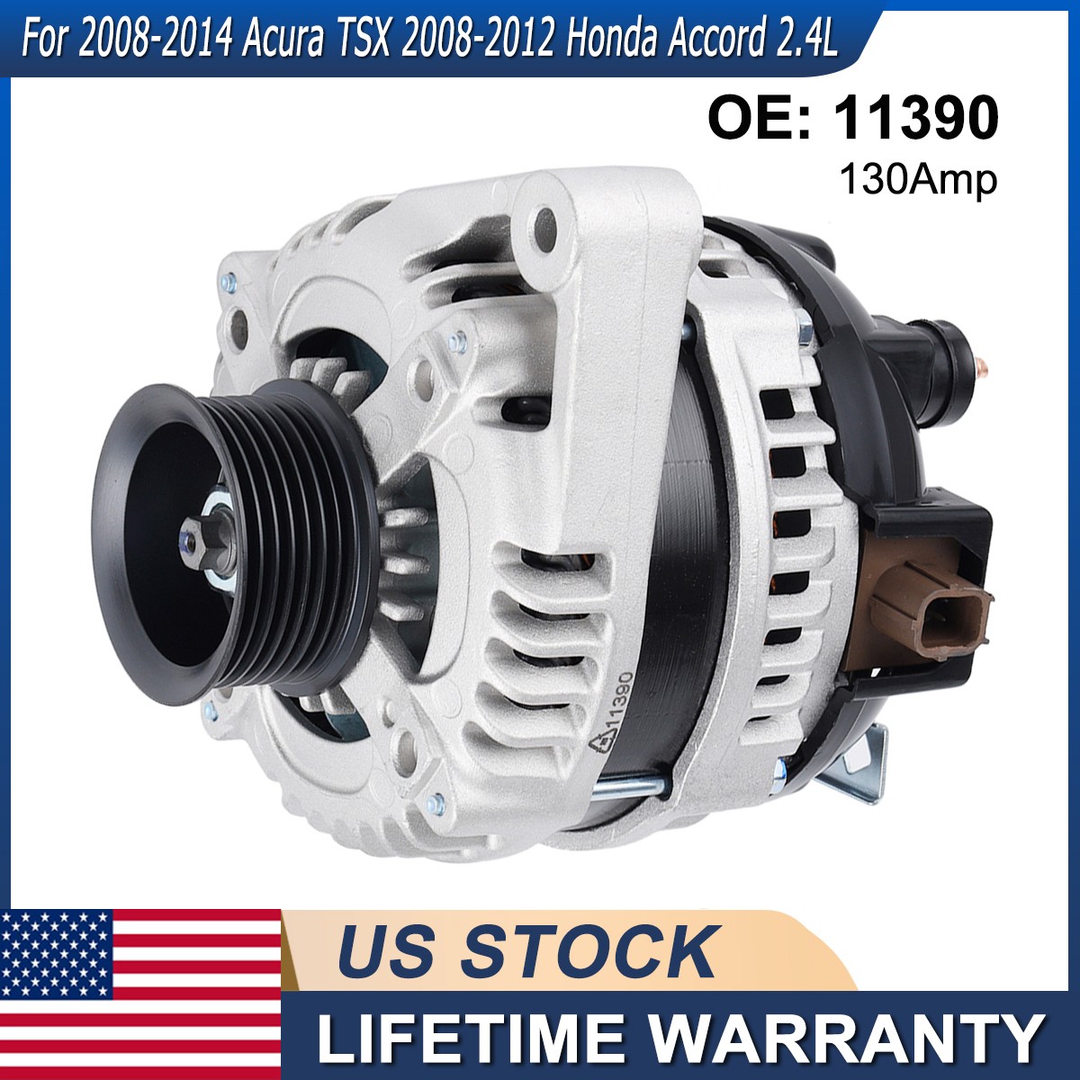 Alternator OEM 11390 For 2008-2012 Honda Accord 2008-2014 Acura TSX 2.4L CW 130A