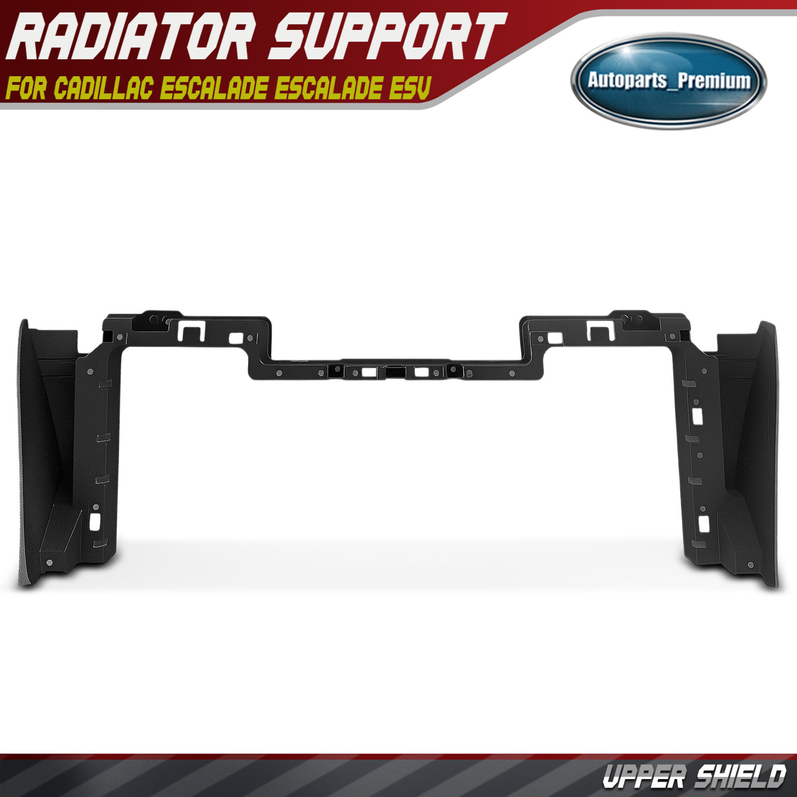 Upper Shield Header Panel for Cadillac Escalade Escalade ESV 2015 2016 2017-2020