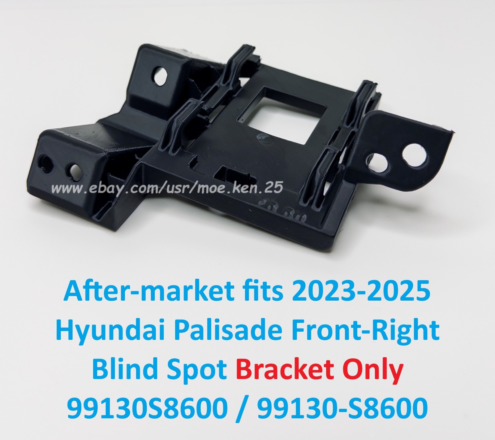Aftermarket 2023-2025 Hyundai Palisade Front-Right Blind Spot Bracket 99130S8600