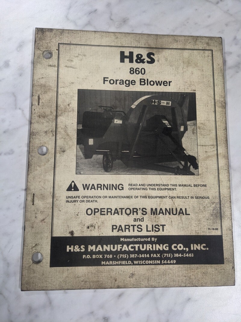 H&S MANUFACTURING 860 FORAGE BLOWER OPERATOR’S SERVICE MANUAL PARTS LIST 1998