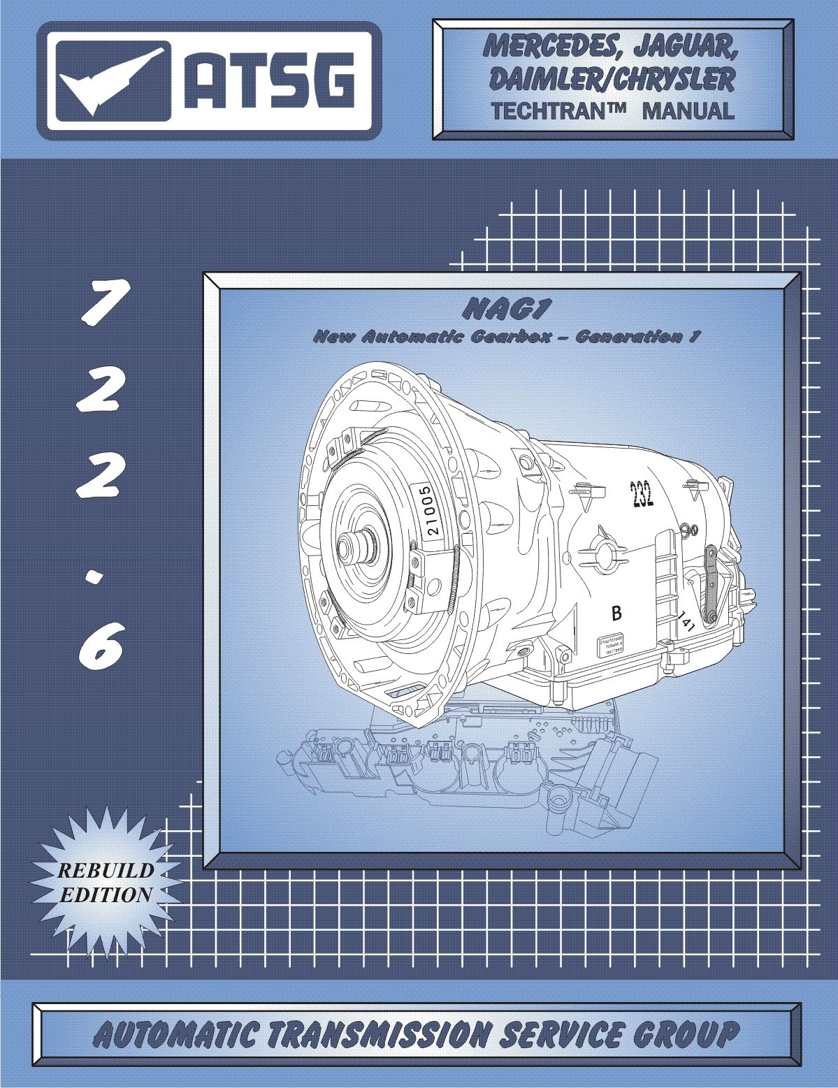 722.6 NAG1 Mercedes Jaguar Chrysler ATSG Transmission Service Rebuild Manual NAG