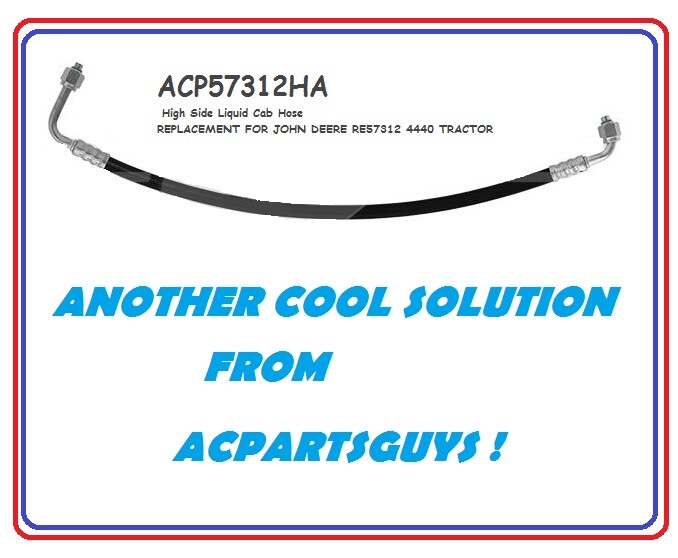Evaporator Inlet Liquid Hose for John Deere Tractor RE57312 4230 4240 4430 4440