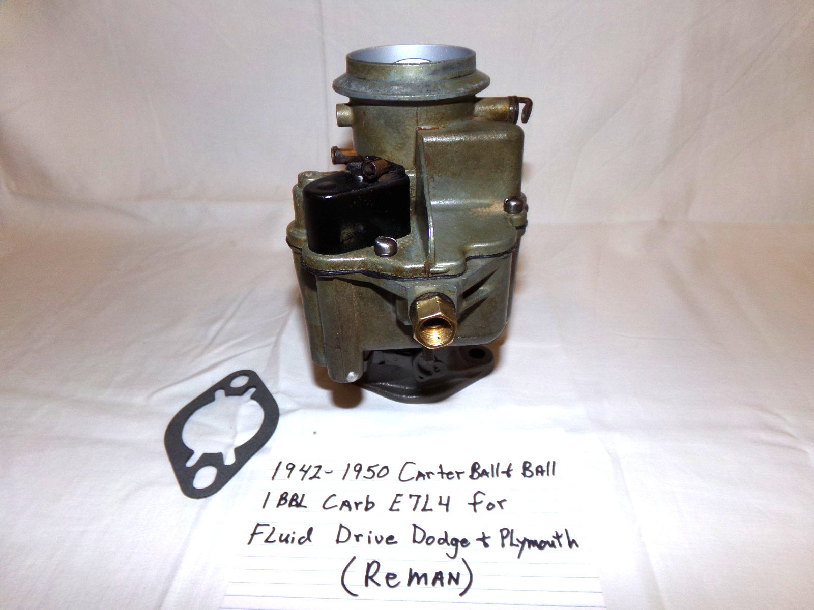 1942-50 CARTER BALL & BALL, 1 BBL CARB. E7L4 FOR FL. DRIVE DODGE, DESOTO-REMAN.