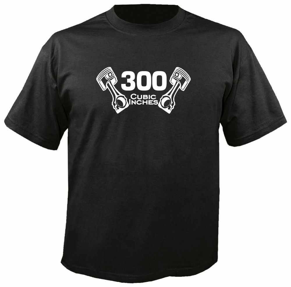 300 CUBIC INCHES T-SHIRT w/ PISTONS, S-3X Engine Straight Six 6 Inline Ford