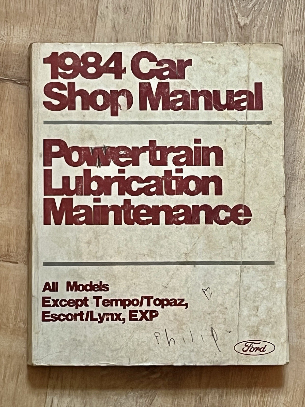 1984 Ford Car Shop Manual, Powertrain, Lubrication, Maintenance, Service Book