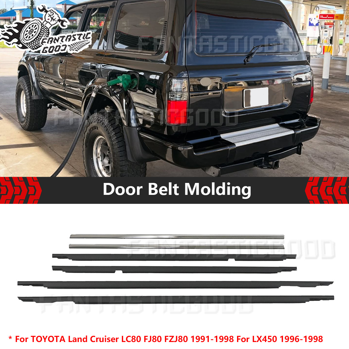 For TOYOTA Land Cruiser LC80 FJ80 FZJ80 LX450 1991-1998 Door Belt Molding 6 PCS