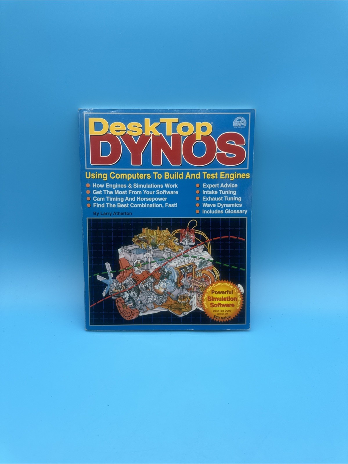 Desktop Dynos: Using Computers to Build and Test Engines Includes Software