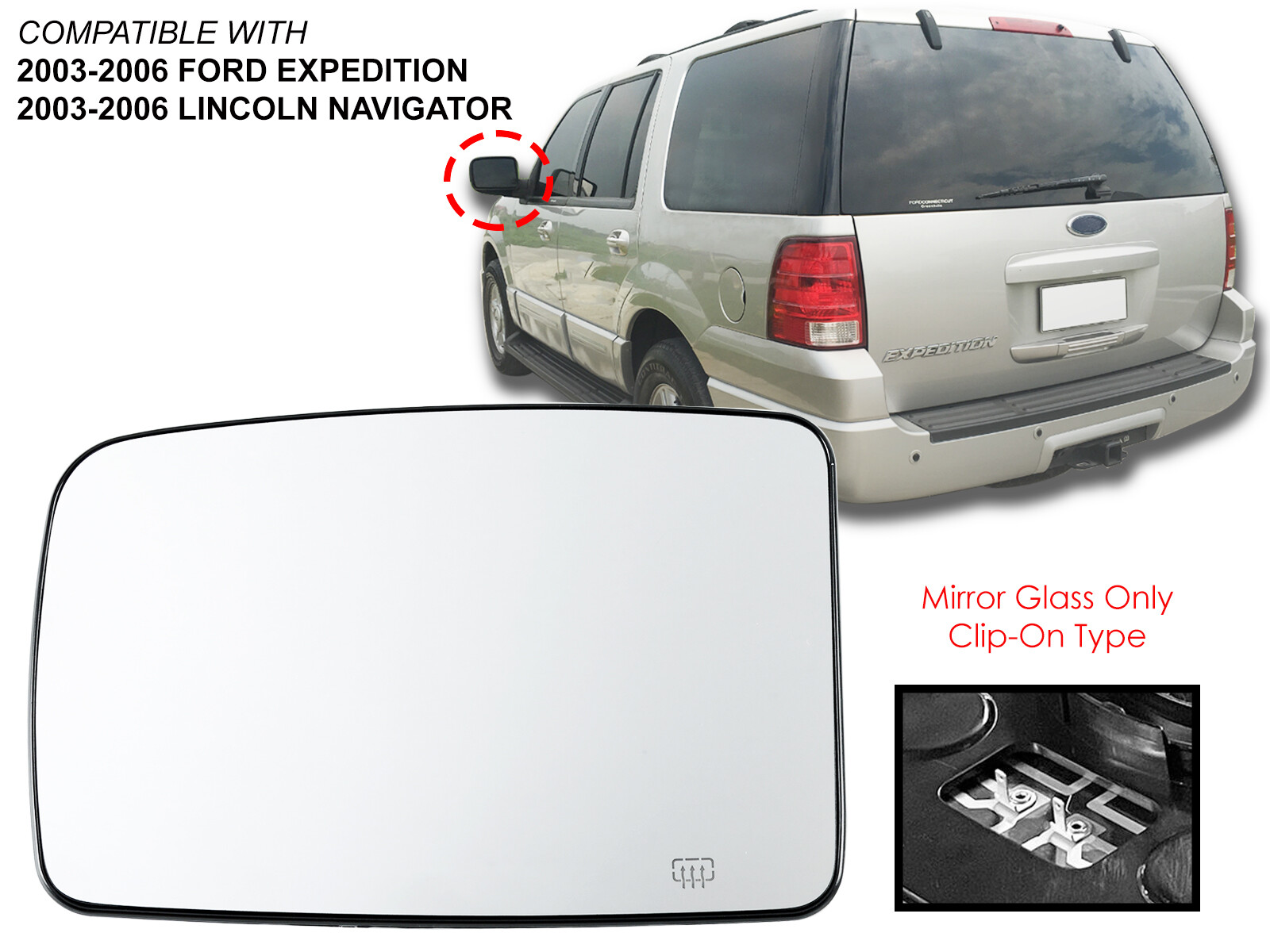 For 2003 – 2006 EXPEDITION NAVIGATOR with Heated Mirror Glass Driver Left Side