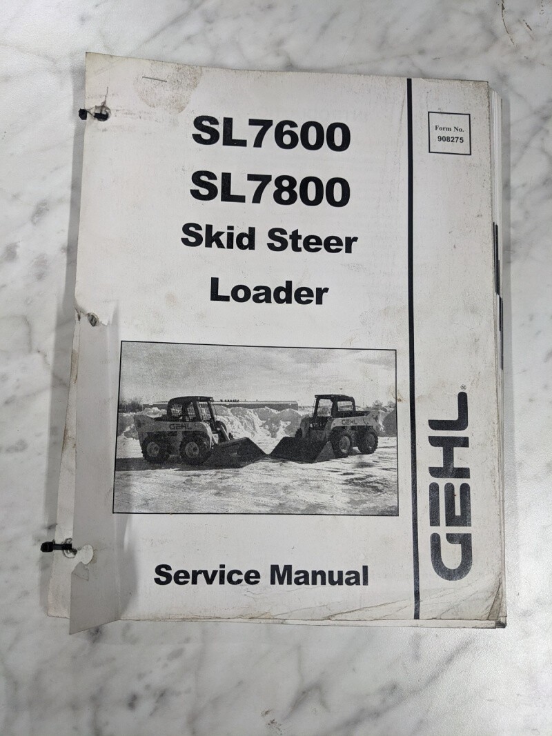 GEHL SERVICE REPAIR SHOP BOOK MANUAL SL7600 SL7800 SKID STEER LOADER 908275