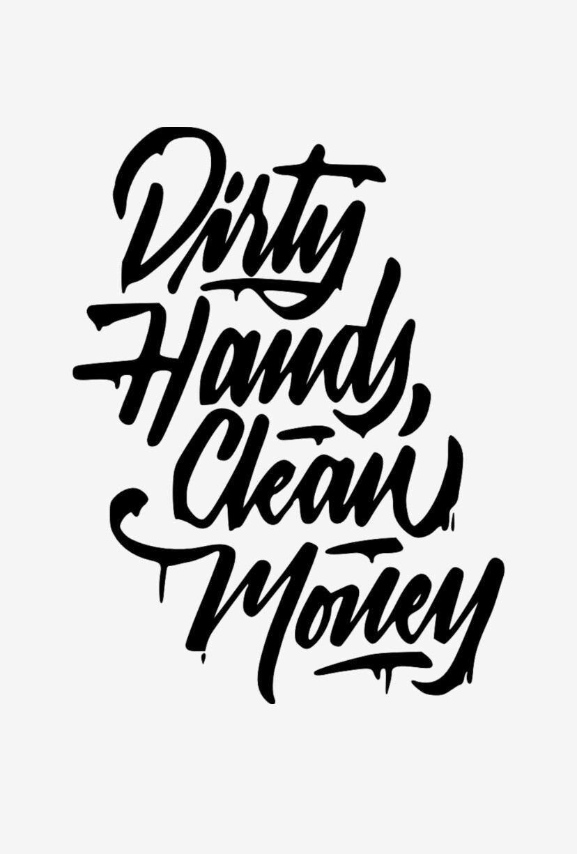 Dirty Hands Clean Money Die Cut Vinyl Decal Sticker Choose Color Free Ship