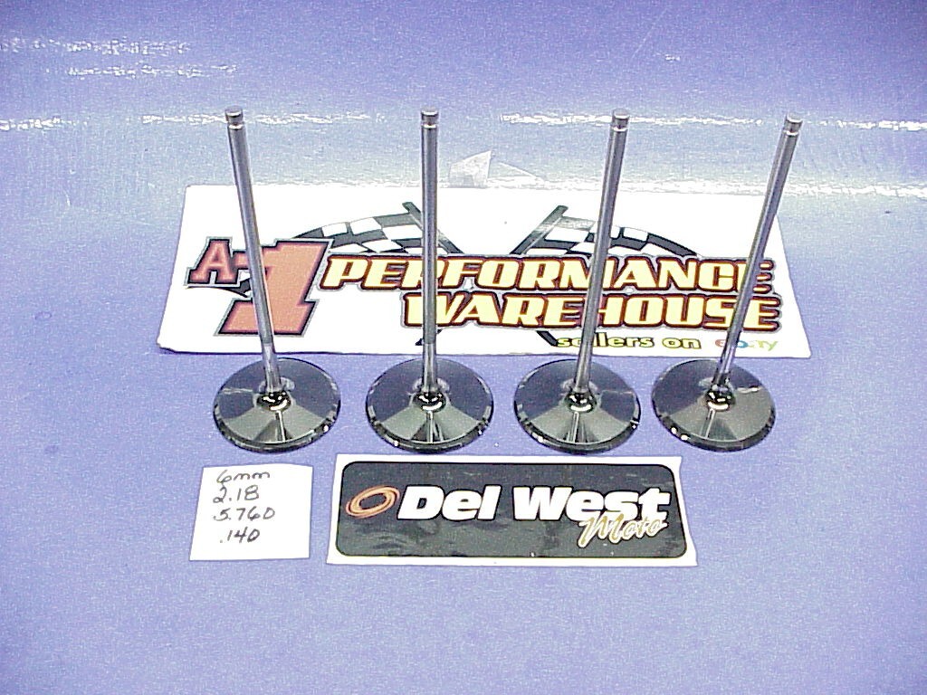4 NEW 6 MM Del West Titanium Intake Valves 5.760″-2.180″ -.140″ Bead Casidiam